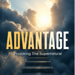 ADVANTAGE: PROVOKING THE SUPERNATURAL