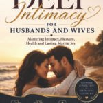 COMPREHENSIVE GUIIDE TO DEEP INTIMACY